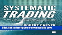 [Popular] Systematic Trading: A unique new method for designing trading and investing systems