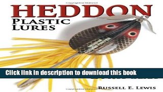 [Download] Heddon Plastic Lures: Identification   Price Guide Hardcover Online