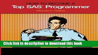 [Download] How to Become a Top SAS Programmer Hardcover Collection
