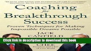 [Popular] Coaching for Breakthrough Success: Proven Techniques for Making Impossible Dreams