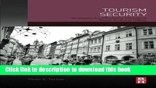 [Popular] Tourism Security: Strategies for Effectively Managing Travel Risk and Safety Paperback