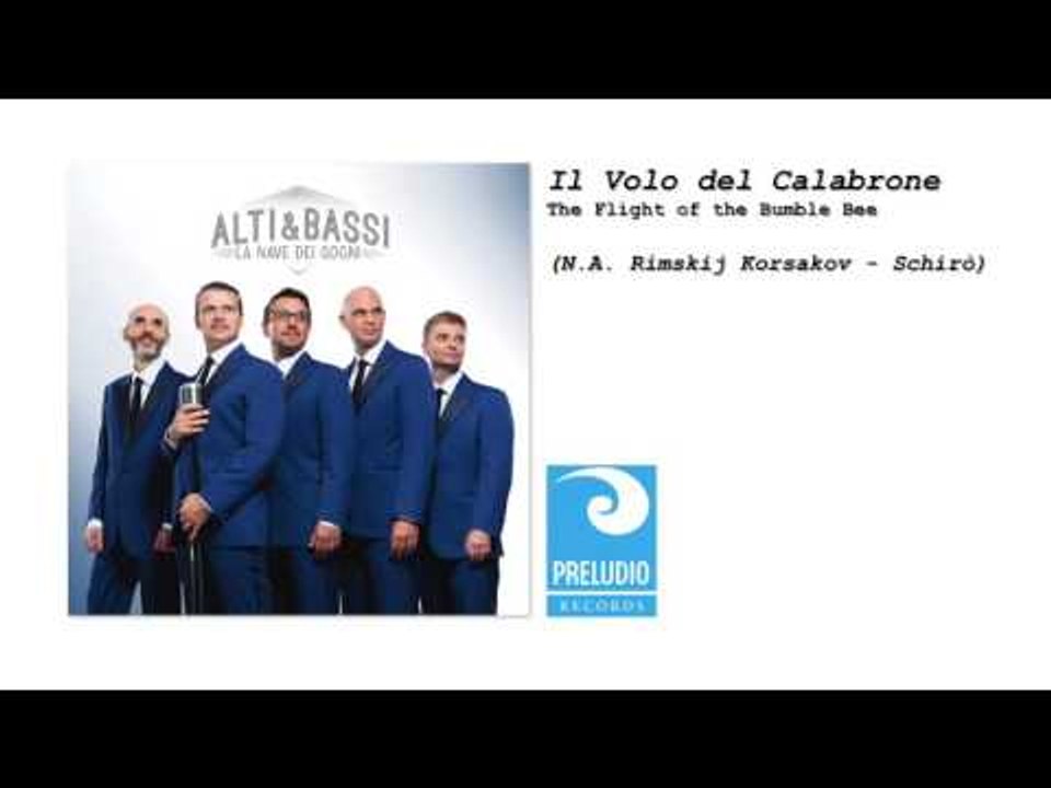 ALTI & BASSI - Il Volo del Calabrone (The Flight of the Bumble Bee) a cappella