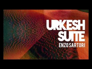 Enzo Sartori - URKESH SUITE - Necromantica, Sigilli, Arietta