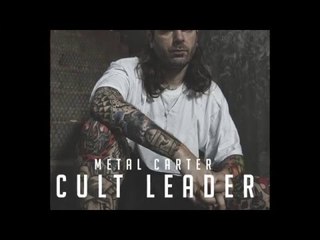 Metal Carter - Don't fuck with the leader - Danno a.k.a Dannazione - Cult Leader