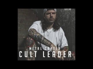 Metal Carter - Rime d'acciaio esclusive feat. Fabri Fibra - Cult Leader