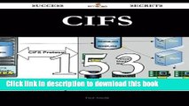 [PDF] CIFS 153 Success Secrets - 153 Most Asked Questions On CIFS - What You Need To Know Free