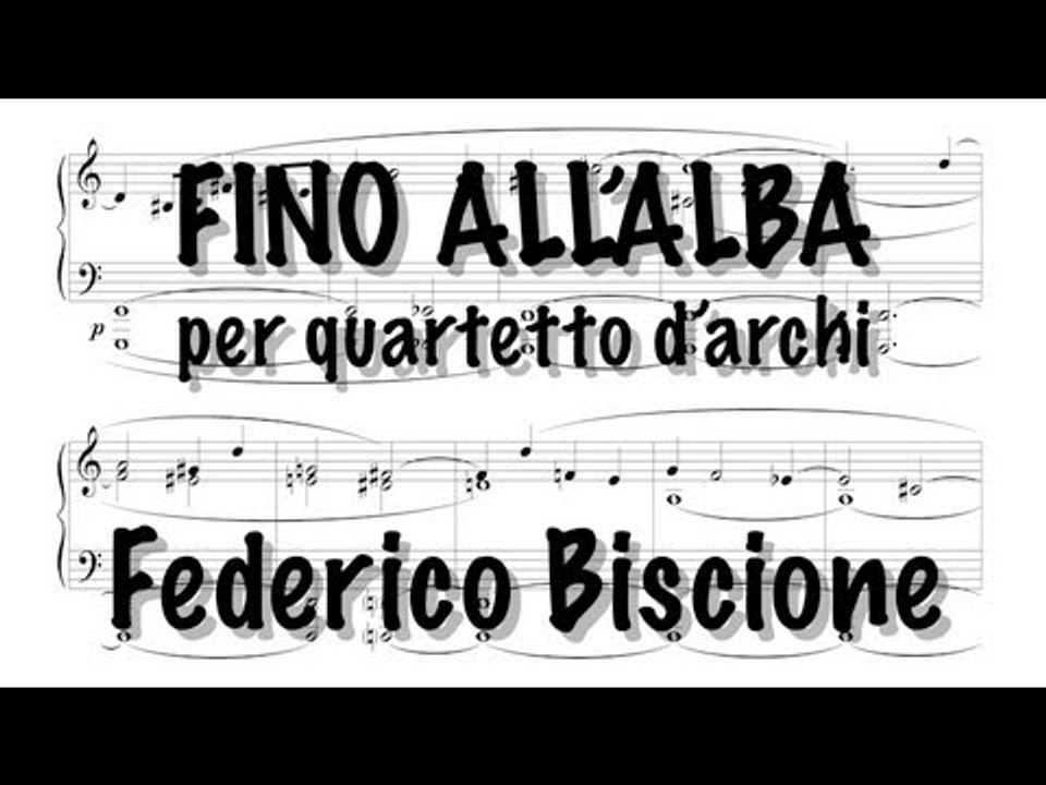 Federico Biscione - FINO ALL'ALBA per quartetto d'archi - I SOLISTI DEL LEVANTE