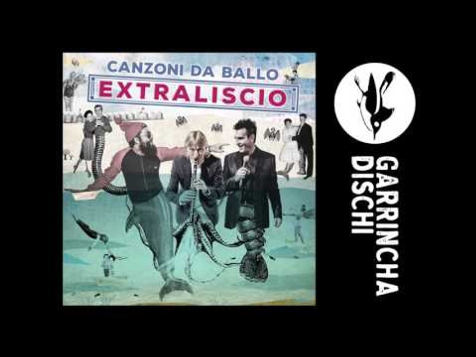 EXTRALISCIO - Sono Stanco