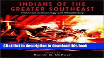 [Popular] Indians of the Greater Southeast Historical Archaeology and Ethnohistory Hardcover Online