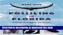 [Popular] Fossiling in Florida: A Guide for Diggers and Divers Hardcover Collection