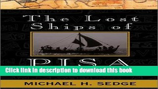 [Popular] The Lost Ships of Pisa: A Sea Adventure Paperback Free