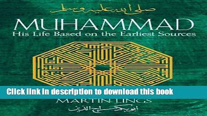 [Download] Muhammad: His Life Based on the Earliest Sources Paperback Free