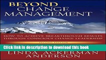 Title : [Download] Beyond Change Management: How to Achieve Breakthrough Results Through Conscious