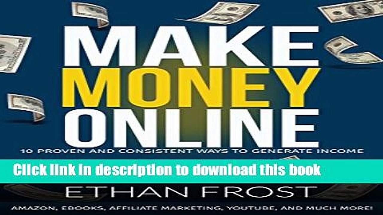 [Download] Make Money Online: 10 Proven and Consistent Ways to Generate Income..Amazon, Ebooks,