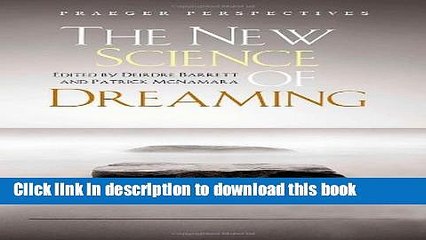 [Popular] The New Science of Dreaming [3 volumes] (Praeger Perspectives) Kindle OnlineCollection