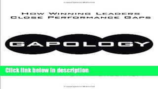[PDF] Gapology: How Winning Leaders Close Performance Gaps [Online Books]