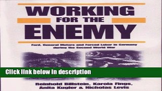 [PDF] Working for the Enemy: Ford, General Motors, and Forced Labor in Germany During the Second