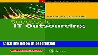 [PDF] Successful IT Outsourcing: From Choosing a Provider to Managing the Project (Practitioner
