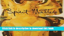 [Download] Spirit Matters: Ron (Gyo-zo) Spickett, Artist, Poet, Priest (Art in Profile: Canadian