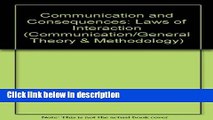 Books Communication and Consequences: Laws of Interaction (Routledge Communication Series) Full