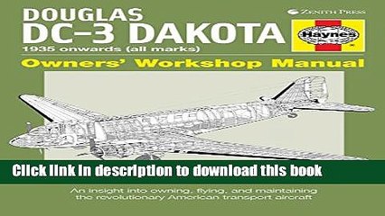 Descargar video: [Popular] Douglas DC-3 Dakota: An insight into owning, flying, and maintaining the revolutionary