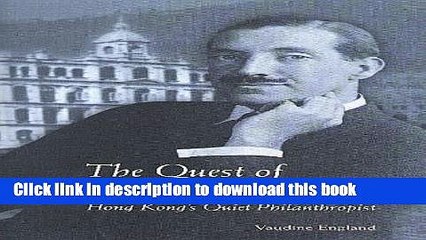 [Download] The Quest of Noel Croucher: Hong Kong s Quiet Philanthropist Kindle Collection