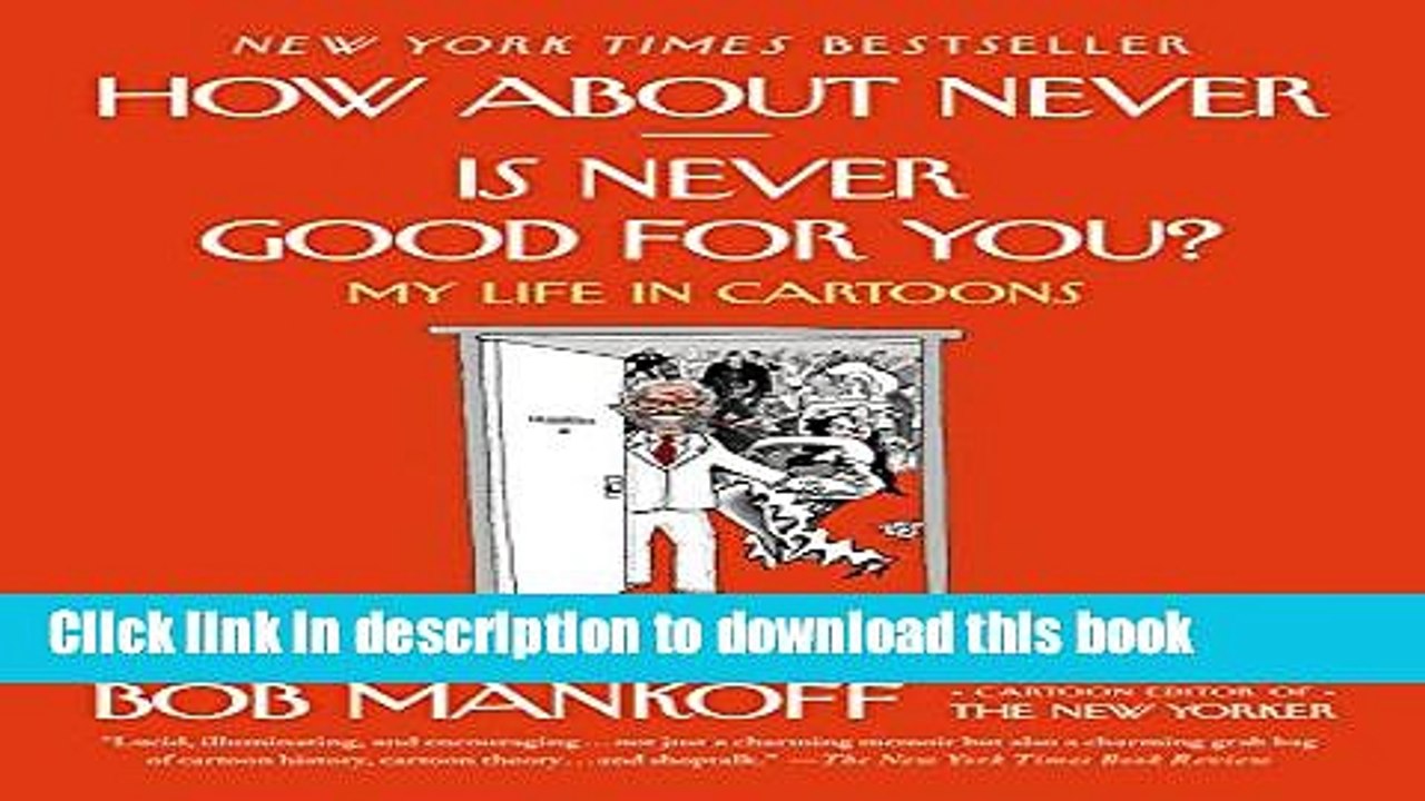 [Download] How About Never--Is Never Good for You?: My Life in Cartoons Paperback Free