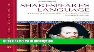 Books Shakespeare s Language: A Glossary of Unfamiliar Words in His Plays and Poems (Facts on File