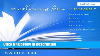 [PDF] Polishing the PUGS: Punctuation, Usage, Grammar, and Spelling [Full Ebook]