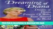 [Popular] Dreaming of Diana: The dreams Diana, Princess of Wales, inspired Kindle Free