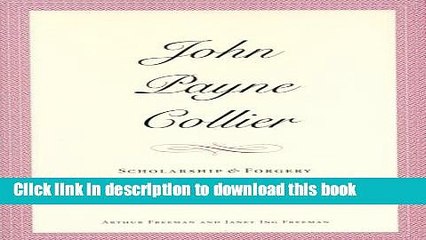 [Download] John Payne Collier: Scholarship and Forgery in the Nineteenth Century Hardcover Free