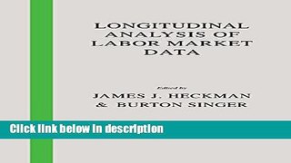 [PDF] Longitudinal Analysis of Labor Market Data (Econometric Society Monographs) Ebook Online
