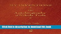 [Download] My Inventions: The Autobiography of Nikola Tesla Kindle Online