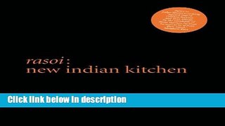 Download Rasoi: New Indian Kitchen Ebook Online