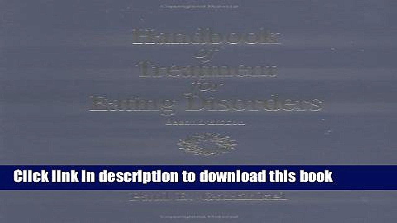 [Popular] Handbook of Treatment for Eating Disorders: 2nd Edition Paperback Free