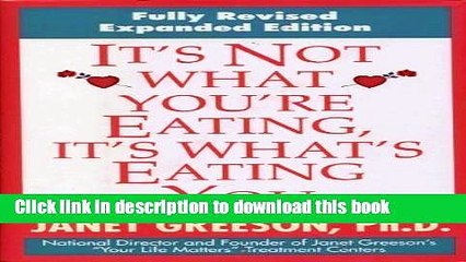 [Popular] It s Not What You re Eating, It s What s Eating You: The 28-Day Plan to Heal Hidden Food