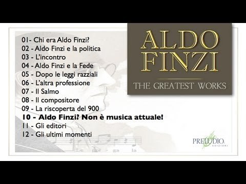 10 - Aldo Finzi? non è musica attuale [ALDO FINZI - Web documentario]