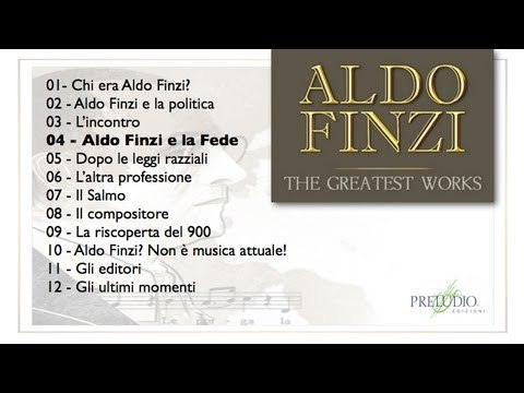 04 - Aldo Finzi e la Fede [ALDO FINZI - Web documentario]