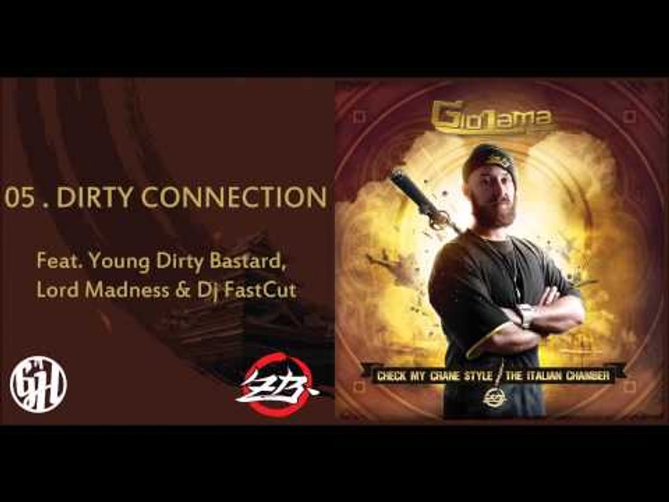 Giò Lama - Dirty connection feat. Young Dirty Bastard, Lord Madness & Dj Fastcut