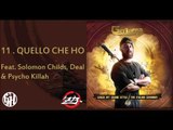 Giò Lama - Quello che ho feat. Solomon Childs, Deal, Psycho Killah