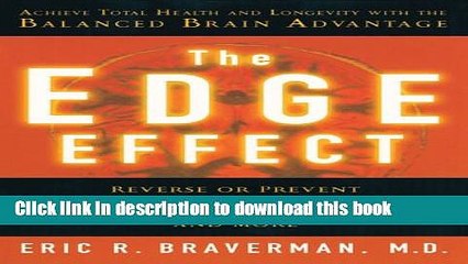 [Download] The Edge Effect: Achieve Total Health and Longevity with the Balanced Brain Advantage