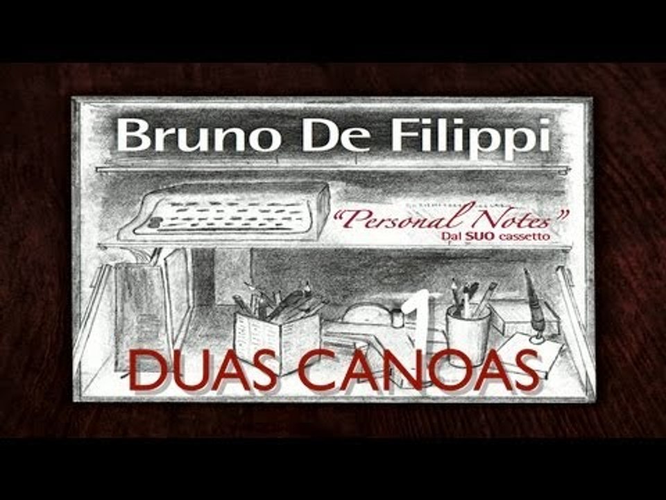Bruno De Filippi - Duas Canoas
