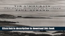 [PDF] Paul Strand: Tir A Mhurain: The Outer Hebrides of Scotland [Full Ebook]