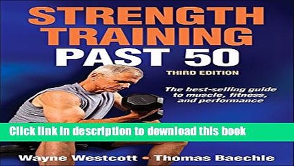 [Download] Strength Training Past 50-3rd Edition Kindle Online
