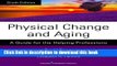 [Download] Physical Change and Aging, Sixth Edition: A Guide for the Helping Professions Paperback
