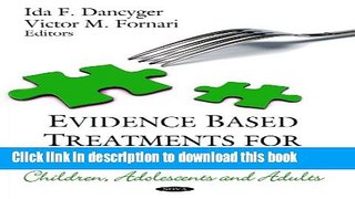 [Popular] Evidence Based Treatments for Eating Disorders: Children, Adolescents, and Adults Kindle