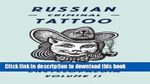 [Popular] Russian Criminal Tattoo Encyclopedia Volume II Kindle Online