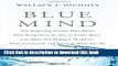 [Popular] Blue Mind: The Surprising Science That Shows How Being Near, In, On, or Under Water Can