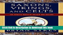 [Popular] Saxons Vikings and Celts: The Genetic Roots Of Britain And Ireland Paperback Collection