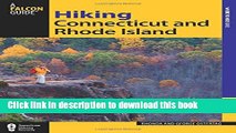 [Download] Hiking Connecticut and Rhode Island (State Hiking Guides Series) Book Online